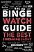 The Binge Watch Guide: The ...