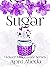 Sugar (Flower Moon Cafe Series Book 8)