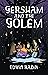 Gersham and the Golem