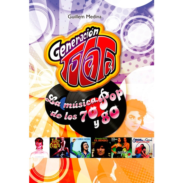 Generación Tocata - La música pop de los 70 y 80