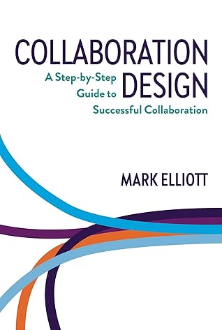Collaboration Design: A step-by-step guide to successful collaboration