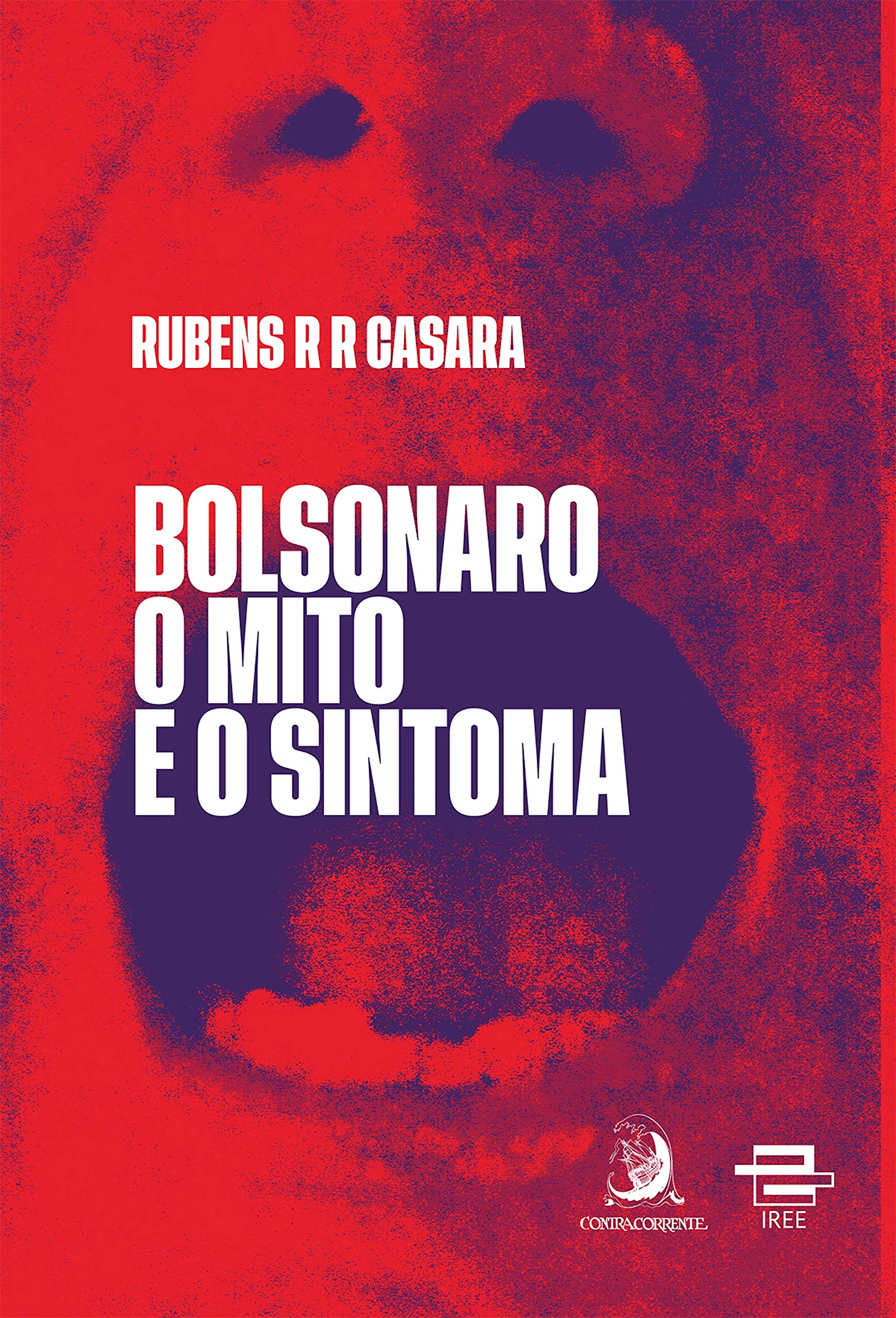 Bolsonaro: O Mito e o Sintoma (Kindle Edition)
