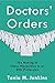 Doctors' Orders by Tania M Jenkins