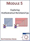 Module 5: Exploring Mathematical Relationships - Supporting Ideas