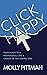 Click Happy: Your Guide to a Meaningful Life & Career in the Digital Era