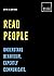 Read People: Understand behaviour. Expertly communicate: 20 thought-provoking lessons (BUILD+BECOME)