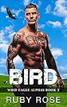 Bird (Wild Eagle Alphas #2) Bird (Wild Eagle Alphas #2)