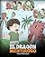 El Dragón Mentiroso: Un libro de dragones para enseñar a los niños a NO mentir. Una linda historia para niños para enseñar a los niños a decir la verdad ... Books Español nº 15) (Spanish Edition)