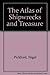 The Atlas of Shipwrecks and Treasure by Nigel Pickford