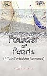 Powder of Pearls by Mikos Cervantes