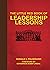The Little Red Book of Leadership Lessons (Little Books)