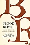 Blood Royal: Dyna...