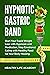 Hypnotic Gastric Band: Star...
