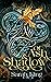 Of Ash & Shadow (Triskelion...