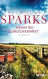 Wenn du zurückkehrst by Nicholas Sparks