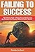 FAILING TO SUCCESS: The Def...