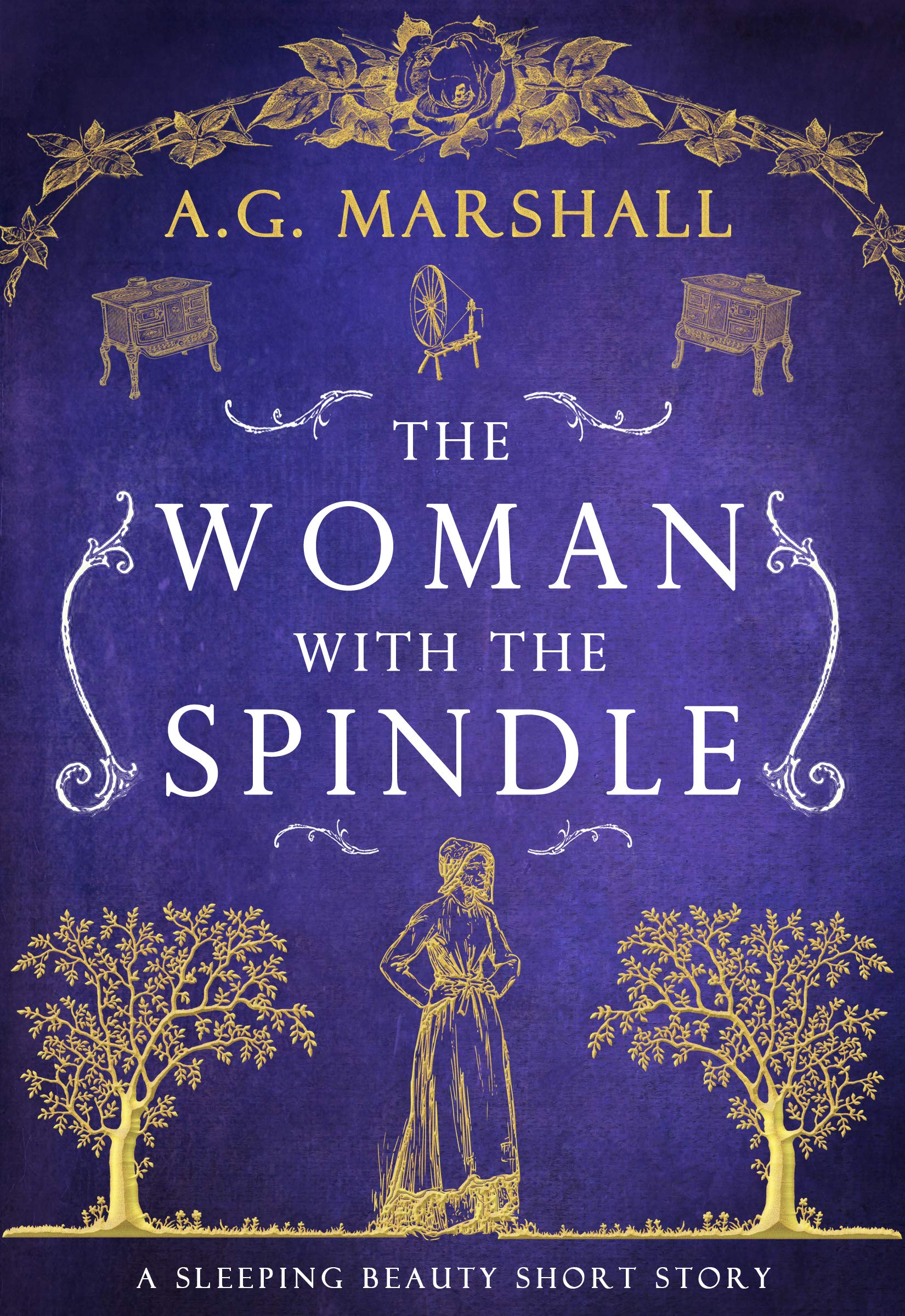 The Woman with the Spindle (Once Upon a Short Story #8)