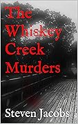 The Whiskey Creek Murders