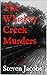 The Whiskey Creek Murders