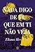 Nada digo de ti, que em ti não veja by Eliana Alves Cruz Nada digo de ti, que em ti não veja by Eliana Alves Cruz