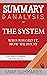 Summary & Analysis of The System: Who Rigged It, How We Fix It | A Guide to Robert B. Reich's Book
