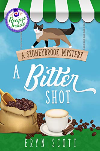 A Bitter Shot (A Stoneybrook Mystery #7)