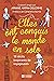 Elles ont conquis le monde ...