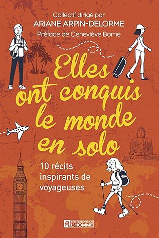 Elles ont conquis le monde en solo (NON CLASSE) (French Edition)