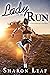 Lady on the Run by Sharon Leaf