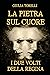 La pietra sul cuore. I due ...