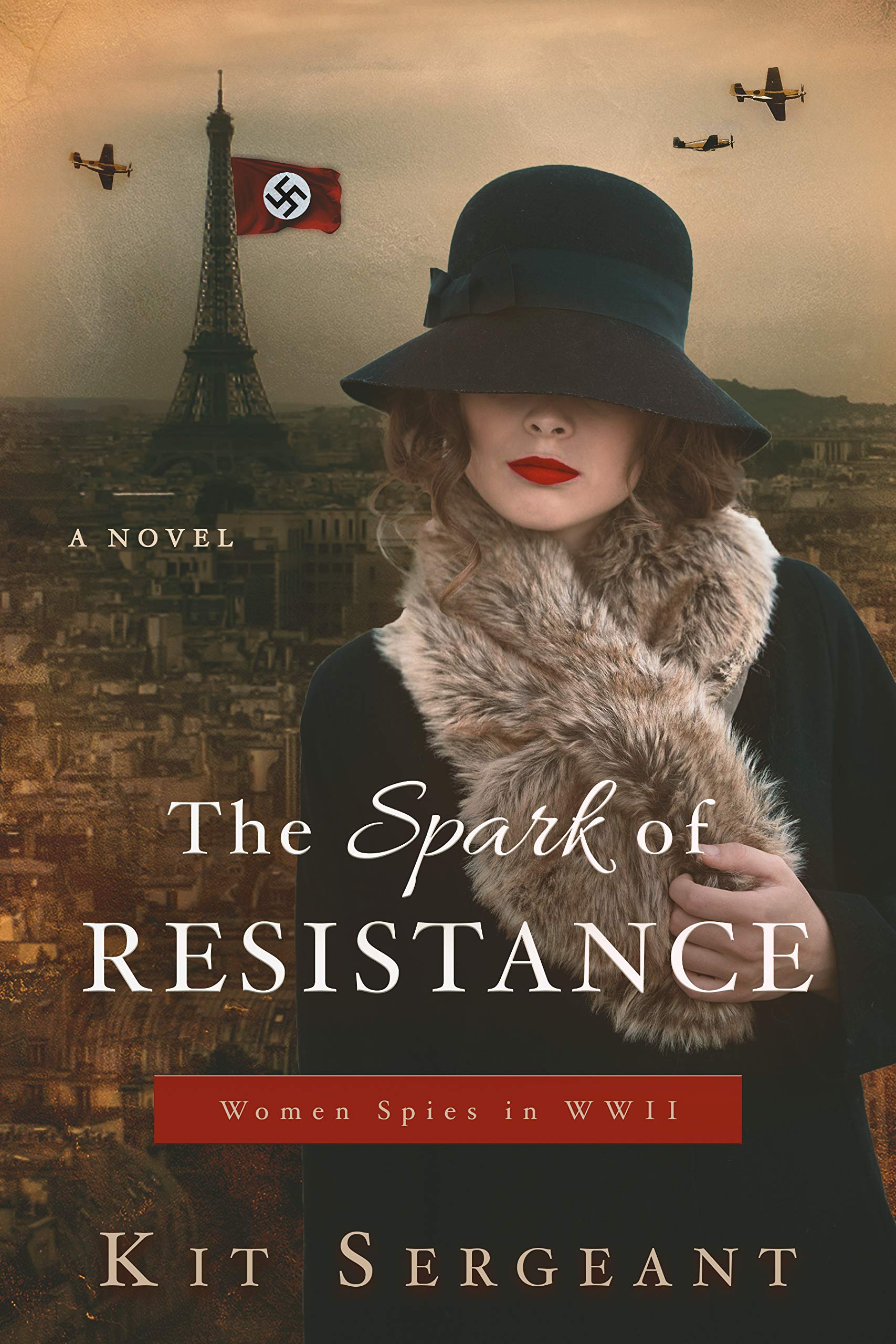 The Spark of Resistance (Women Spies in World War II, #1)