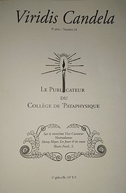 Viridis Candela (Le Publicateur du Collège de 'Pataphysique) • 9ᵉ série – Numéro 24 • 1ᵉʳ gidouille 147 EP • Sur le troisième Vice-Curateur • Nostradamus • Henry Meyer, Les Jours & les nuits • Thieri Foulc, S.