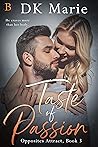 Book cover for Taste of Passion (Opposites Attract Book 3)