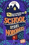 School for Nobodies