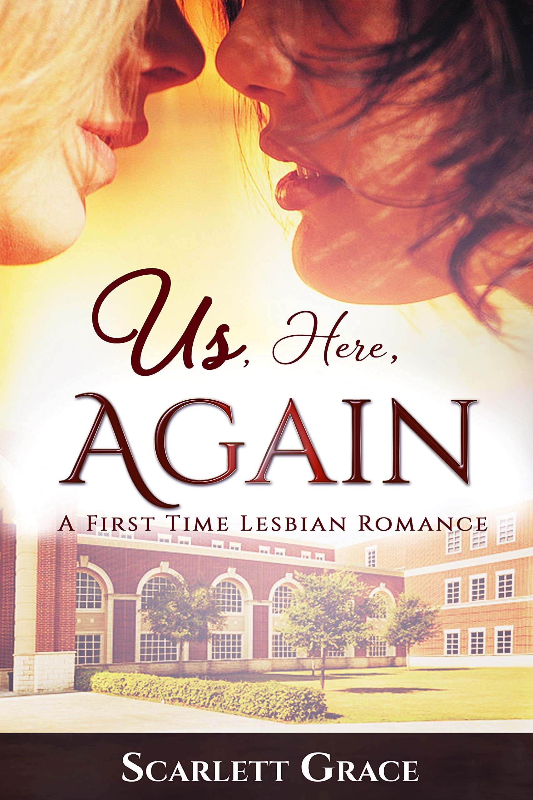 Us, Here, Again: A First Time Lesbian Romance (Kindle Edition)