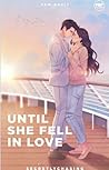 Until She Fell In...