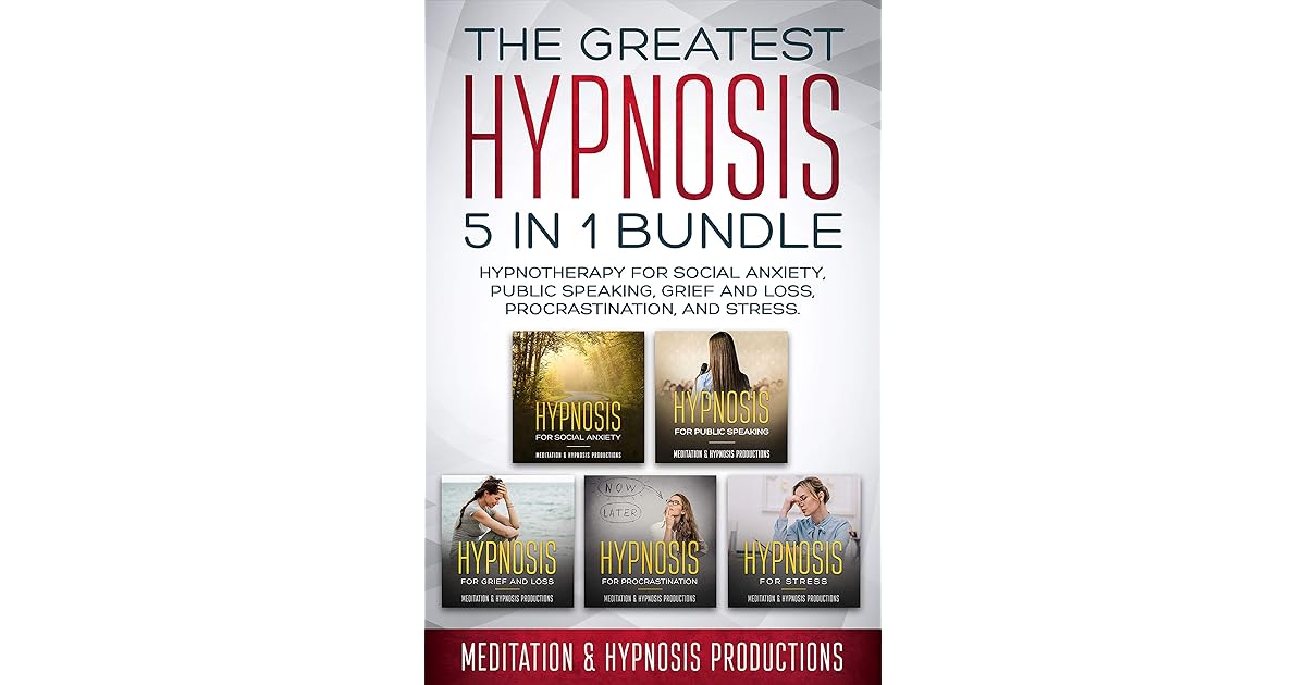 The Greatest Hypnosis 5 in 1 Bundle Hypnotherapy for Social Anxiety, Public Speaking, Grief and