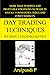 Day Trading Techniques Without Technicalities by Arulpandi P