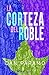 La corteza del roble (Spanish Edition)