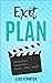 Exit Plan (What's The Plan? Book 3)