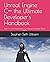 Unreal Engine C++ the Ultimate Developer's Handbook: Learn C++ and Unreal Engine by Creating a Complete Action Game