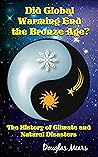Did Global Warming End the Bronze Age?: The History of Climate and Natural Disasters