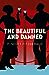 The Beautiful And Damned