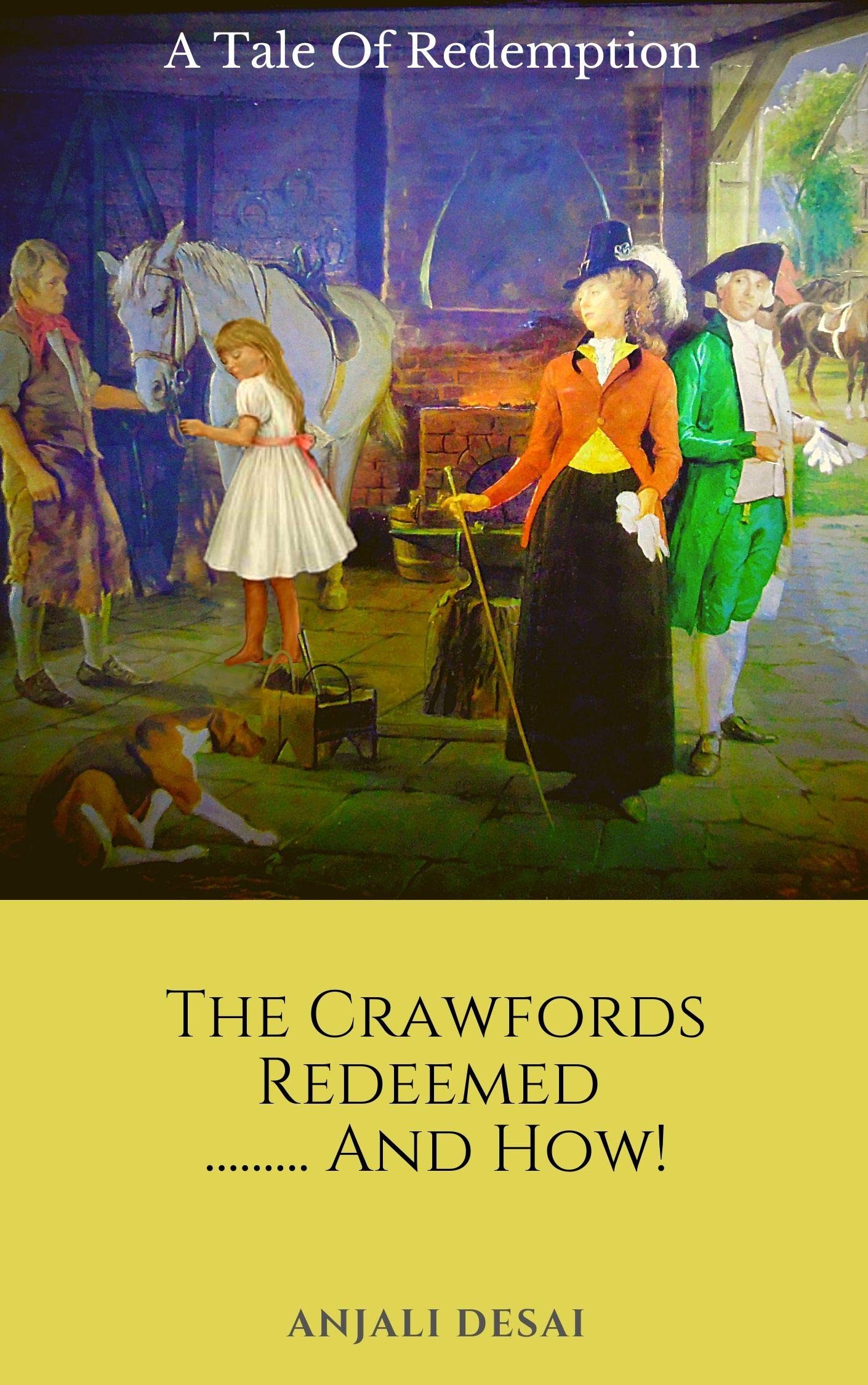 The Crawfords Redeemed ......... And How!: A Tale Of Redemption (Kindle Edition)