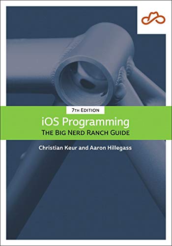 iOS Programming: The Big Nerd Ranch Guide, 7/e (Kindle Edition)