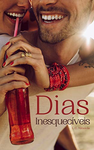 Dias Inesquecíveis (Portuguese Edition)