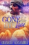 Gone Off That Hood Love Book cover for Gone Off That Hood Love