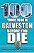 100 Things to Do in Galvest...