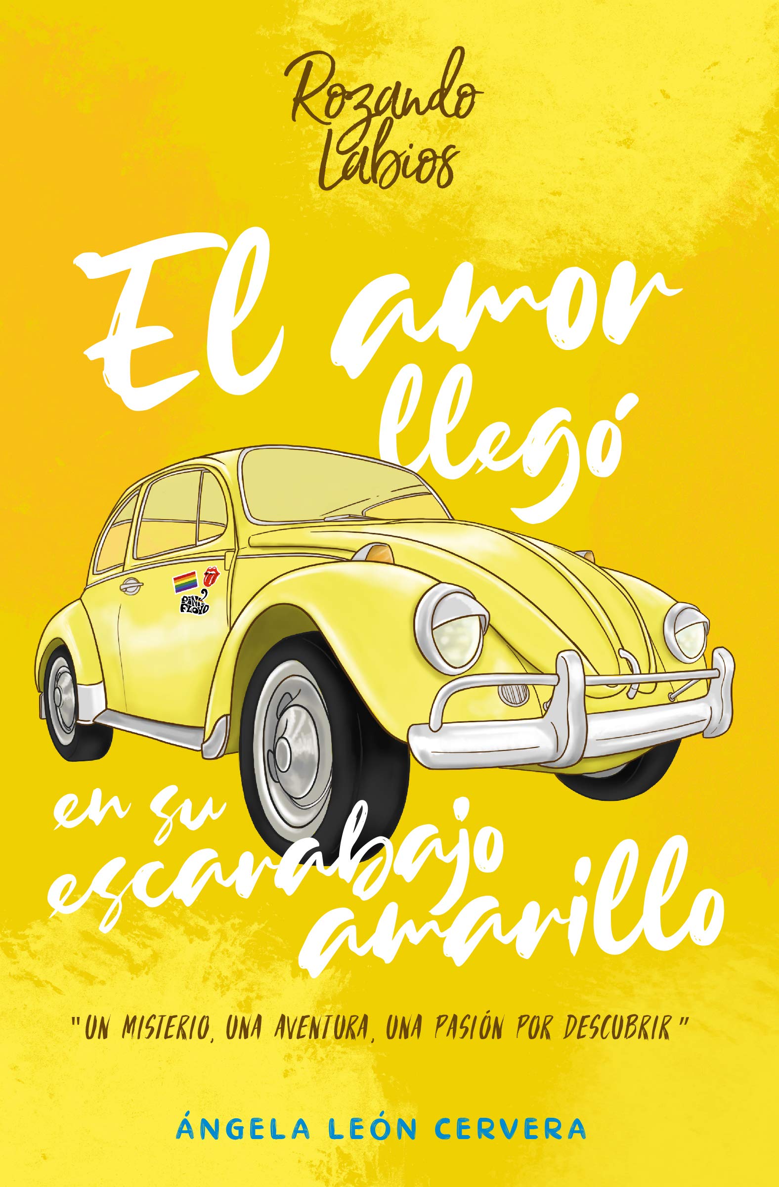 El amor llegó en su escarabajo amarillo: Novela lésbica (Rozando Labios nº 2)