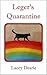 Leger's Quarantine (The Leger Cat Sleuth Mysteries, #41)